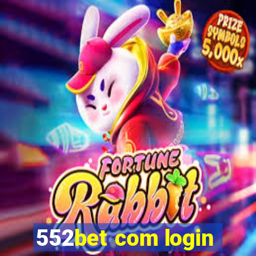 552bet com login